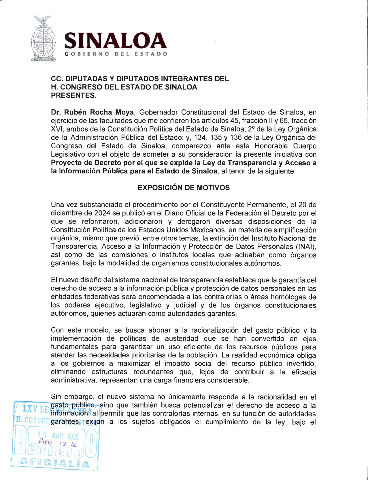 El 16 de abril fue recibida en Oficialía de Partes del Congreso local la iniciativa, conocida como Ley Tapadera, la cual avanzó rápidamente en el Congreso y está en proceso de ser dictaminada.
